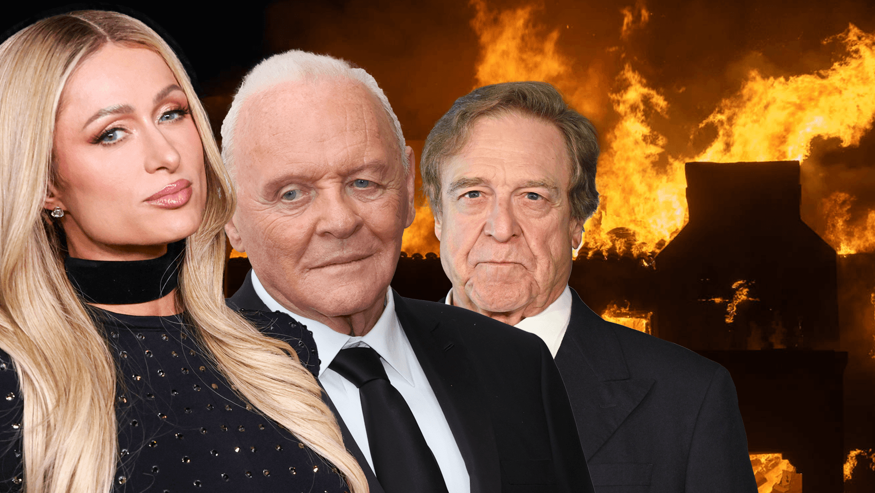 Paris Hilton, Anthony Hopkins und John Goodman: Ihre Häuser wurden von dem Feuer zerstört.